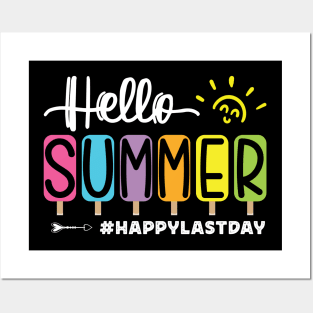 Happy Last Day Of School Shirt Hello Summer Teacher Students Posters and Art